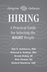 Omslagafbeelding: Hiring: A Practical Guide for Selecting the RIGHT People 1st edition 9781946377012