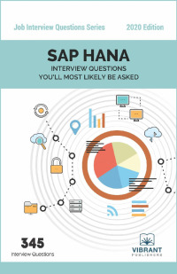 Imagen de portada: SAP HANA Interview Questions You'll Most Likely Be Asked 3rd edition 9781946383723