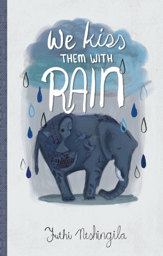 Cover image: We Kiss Them With Rain 9781946395047