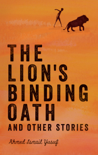 Titelbild: The Lion's Binding Oath and Other Stories 9781946395078