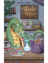 Cover image: Add Magic to Taste 1st edition 9781946472205