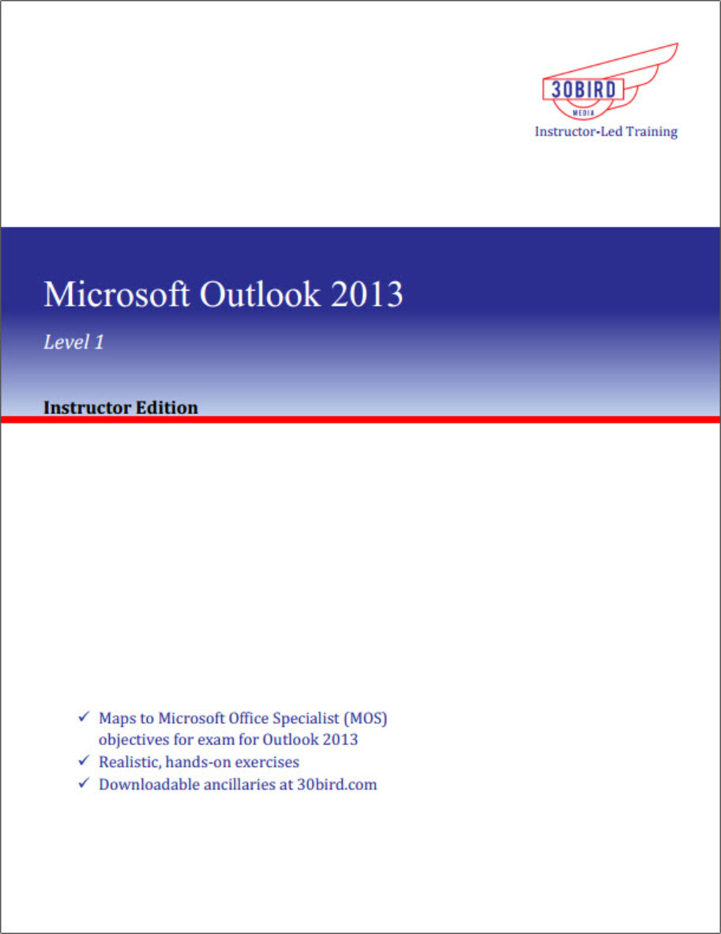 Microsoft Outlook 2013 Level 1 (Instructor Edition) 1st Edition