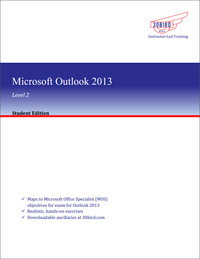 Imagen de portada: Microsoft Outlook 2013 Level 2 (Student Edition) 1st edition 9781943248421