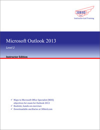 Imagen de portada: Microsoft Outlook 2013 Level 2 (Instructor Edition) 1st edition 9781943248438