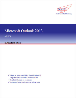 Cover image: Microsoft Outlook 2013 Level 2 (Instructor Edition) 1st edition 9781943248438
