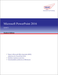 صورة الغلاف: Microsoft PowerPoint 2016 Level 1 (Student Edition) 1st edition 9781945281228