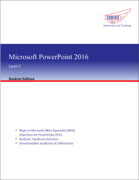 Imagen de portada: Microsoft PowerPoint 2016 Level 2 (Student Edition) 1st edition 9781945281242