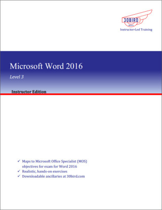 Cover image: Microsoft Word 2016 Level 3 (Instructor Edition) 1st edition 9781945281211