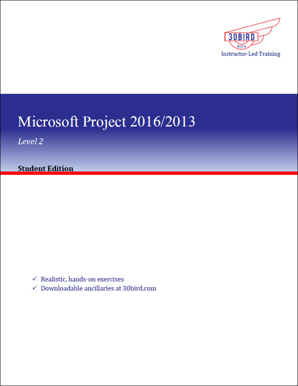 Microsoft Project 2016/2013 Level 2 (Student Edition) 1st Edition