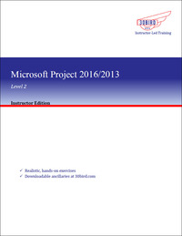Cover image: Microsoft Project 2016/2013 Level 2 (Instructor Edition) 1st edition 9781946594891