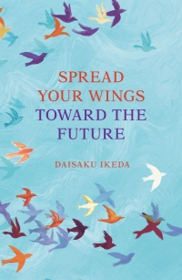 Cover image: Spread Your Wings Toward the Future 9781946635709
