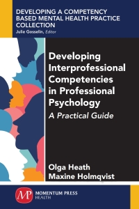 Cover image: Developing Interprofessional Competencies in Professional Psychology 9781946646163