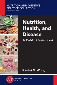 Cover image: Nutrition, Health, and Disease 9781946646286