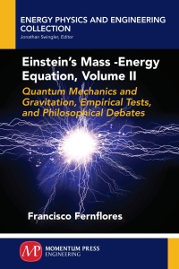 صورة الغلاف: Einstein's Mass-Energy Equation, Volume II 9781946646743