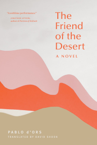 Cover image: The Friend of the Desert 9781946764492