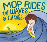 Cover image: Mop Rides the Waves of Change 9781946764881