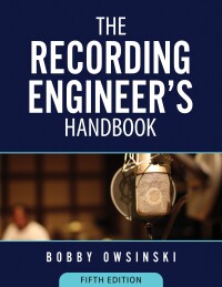 Cover image: The Recording Engineer’s Handbook 5th edition 9781946837189