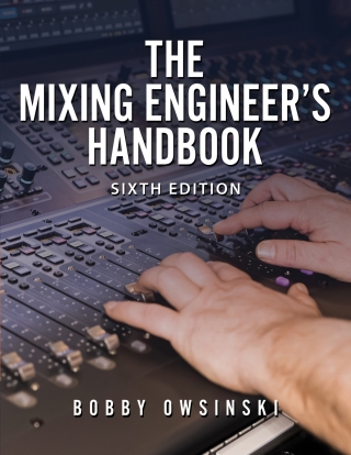 Imagen de portada: The Mixing Engineer’s Handbook 6th Edition 6th edition 9781946837523