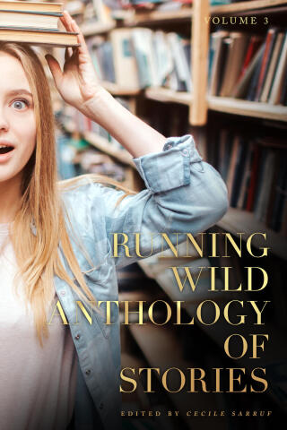 Cover image: Running Wild Anthology of Stories, Volume 3 9781947041387