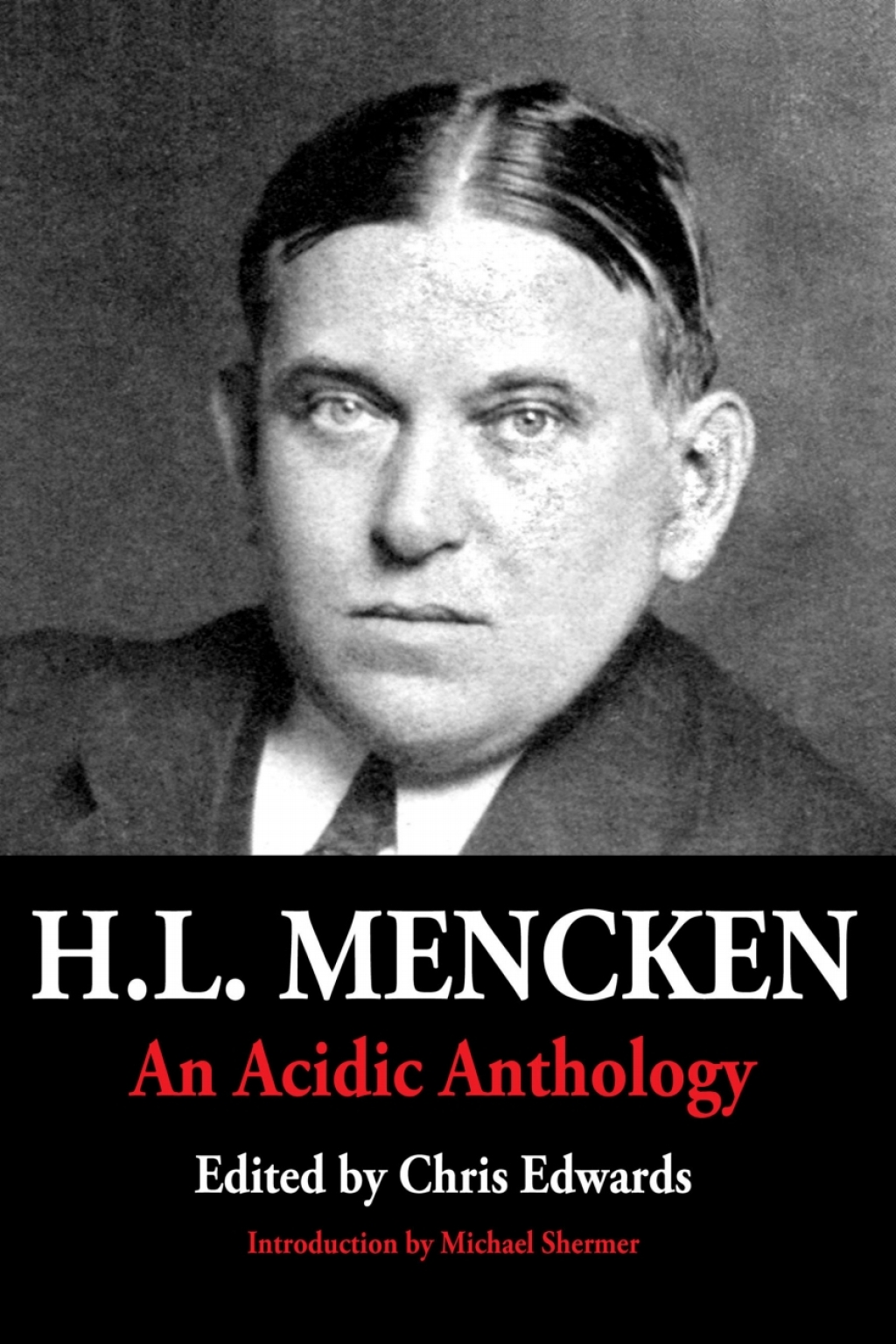 H.L. Mencken An Acidic Anthology