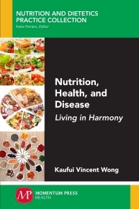Imagen de portada: Nutrition, Health, and Disease 9781947083189