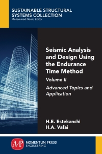 Cover image: Seismic Analysis and Design Using the Endurance Time Method, Volume II 9781947083264