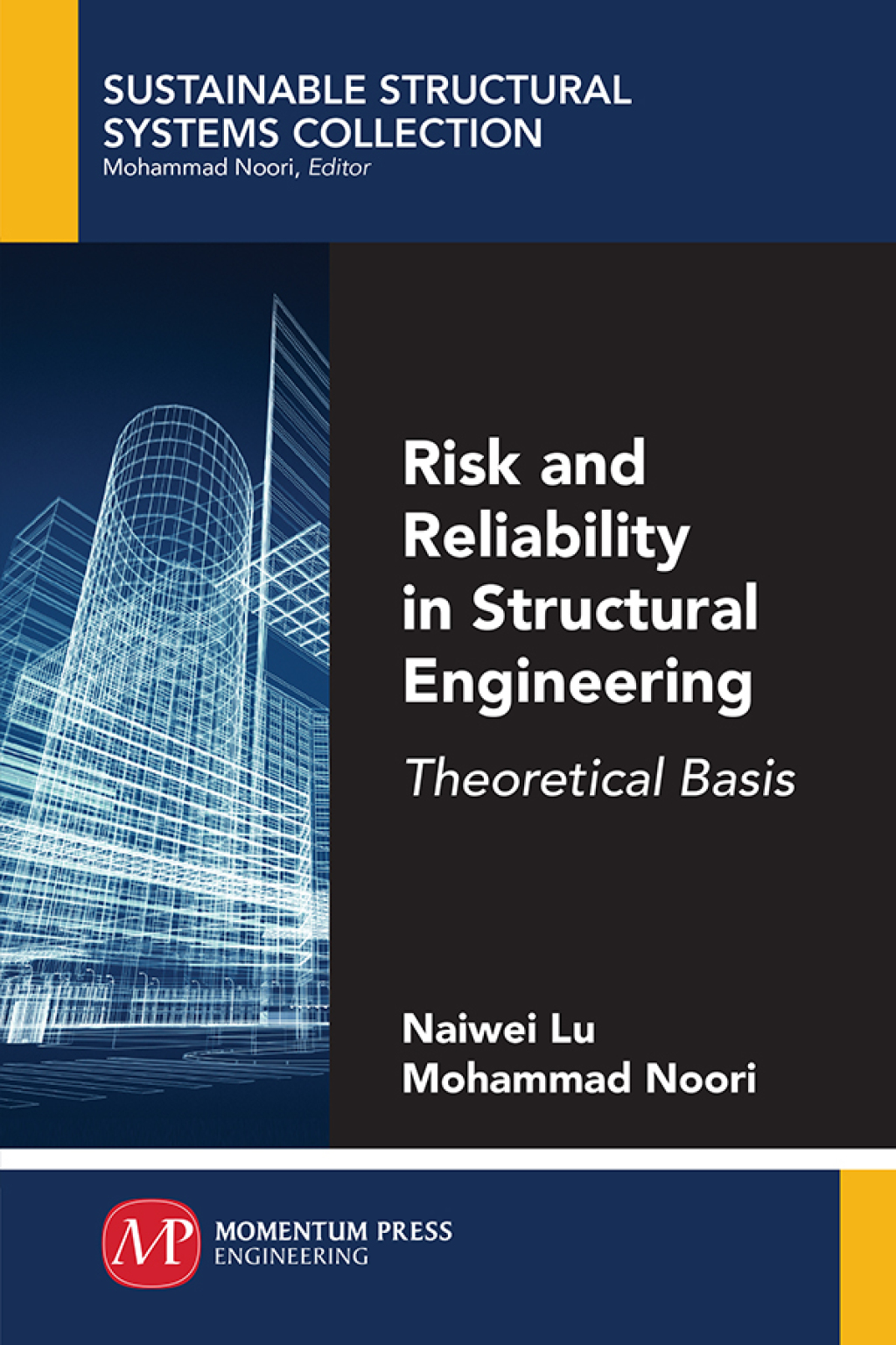 Risk and Reliability in Structural Engineering Theoretical Basis