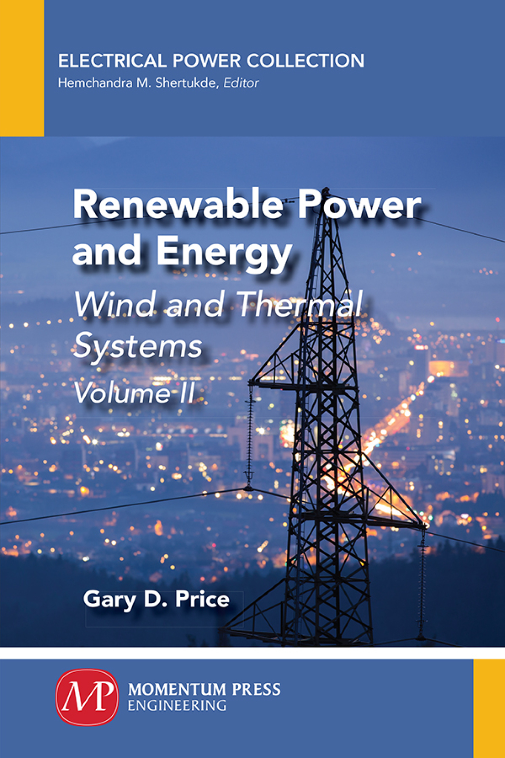 Renewable Power and Energy, Volume II Wind and Thermal Systems