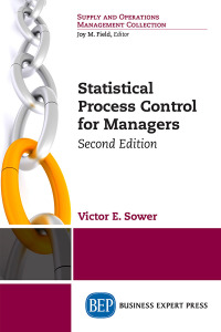 Cover image: Statistical Process Control for Managers 2nd edition 9781947098787