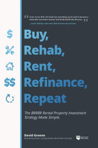 صورة الغلاف: Buy, Rehab, Rent, Refinance, Repeat 9781947200081