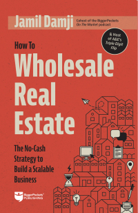 Omslagafbeelding: How to Wholesale Real Estate 9781947200920