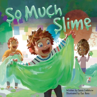 表紙画像: So Much Slime 9781947277335