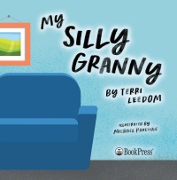 Cover image: My Silly Granny 9781947305410
