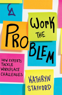 Cover image: Work the Problem 9781947308572