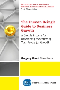 Cover image: The Human Being’s Guide to Business Growth 9781947441163