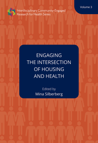 Cover image: Engaging the Intersection of Housing and Health 9781947602724