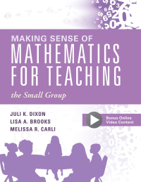 Imagen de portada: Making Sense of Mathematics for Teaching the Small Group 1st edition 9781947604049