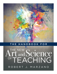 Imagen de portada: Handbook for the New Art and Science of Teaching 1st edition 9781947604315
