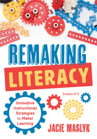 Imagen de portada: Remaking Literacy 1st edition 9781947604698