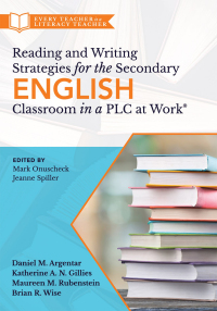 Omslagafbeelding: Reading and Writing Strategies for the Secondary English Classroom in a PLC at Work® 1st edition 9781947604971