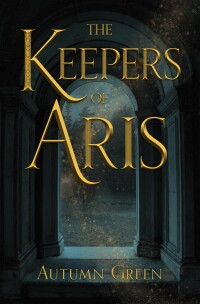 Titelbild: The Keepers of Aris 9781947845428