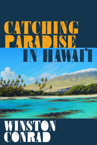 Cover image: Catching Paradise in Hawai’i 9781947848702