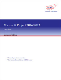 Cover image: Microsoft Project 2016/2013 Complete (Instructor Edition) 1st edition 9781947914315
