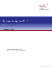 Cover image: Microsoft Access 2016/2013 Level 1 (Instructor Edition) 1st edition 9781945281754