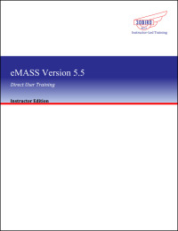 Cover image: eMASS Version 5.5 Direct User Training (Intructor Edition 1.0) 1st edition 9781947914834