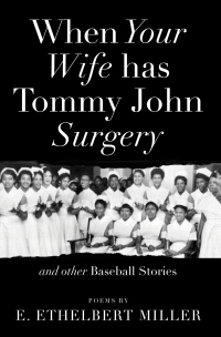 Cover image: When Your Wife Has Tommy John Surgery and Other Baseball Stories