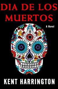 Cover image: Dia De Los Muertos 9781947993587