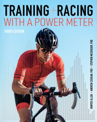 Cover image: Training and Racing with a Power Meter 3rd edition 9781937715939