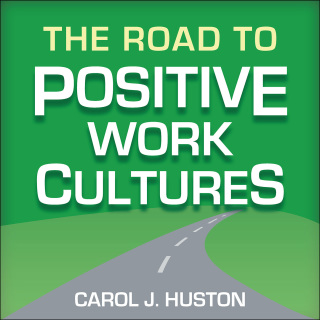 Omslagafbeelding: The Road to Positive Work Cultures 9781948057417