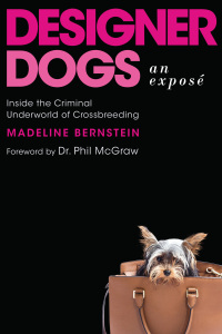Imagen de portada: Designer Dogs: An Exposé 9781948062060